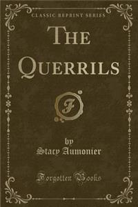 The Querrils (Classic Reprint)