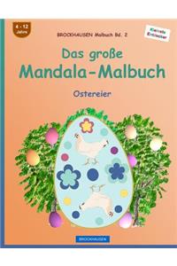 BROCKHAUSEN Malbuch Bd. 2 - Das große Mandala-Malbuch