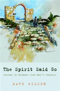 The Spirit Said Go