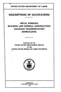 Descriptions of Occupations, Metal Working, Building and General