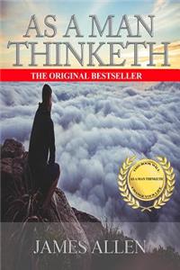 As A Man Thinketh...In His Heart And As A Man Thinketh