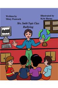 Mrs. Smith Topic Class