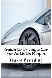 Guide to Driving a Car for Autistic People