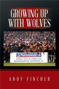 Growing up with Wolves