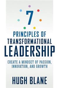 7 Principles of Transformational Leadership