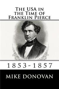 USA in the Time of Franklin Pierce