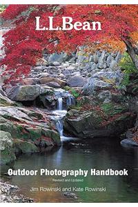 L.L. Bean Outdoor Photography Handbook