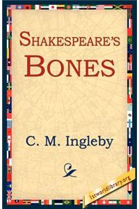 Shakespeare's Bones