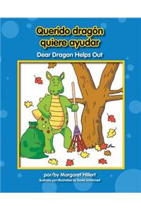 Querido Dragn Quiere Ayudar/ Dear Dragon Helps Out