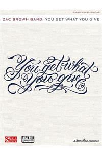 Zac Brown Band: You Get What You Give