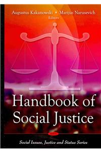 Handbook of Social Justice