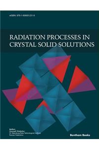 Radiation Processes in Crystal Solid Solutions