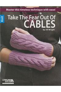 Take the Fear Out Cables