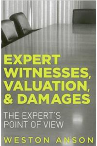 Expert Witnesses, Valuation, and Damages