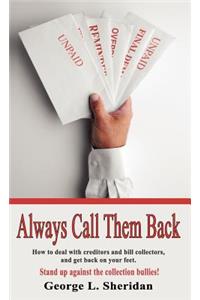 Always Call Them Back