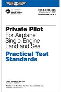 Private Pilot for Airplane Single-Engine Land and Sea Practical Test Standards