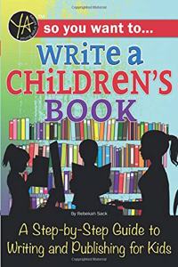 So You Want to Write a Children's Book