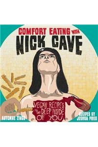 Comfort Eating with Nick Cave