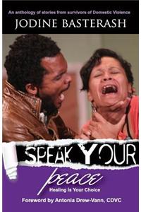 Speak Your Peace - Healing Is Your Choice