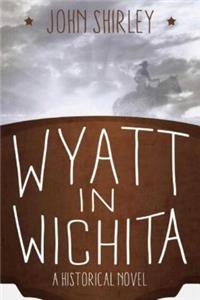 Wyatt in Wichita