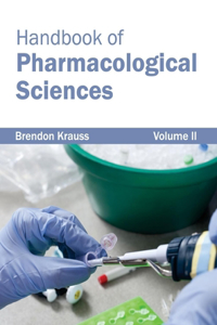 Handbook of Pharmacological Sciences: Volume II