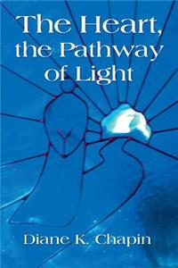 Heart, The Pathway of Light