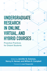 Undergraduate Research in Online, Virtual, and Hybrid Courses