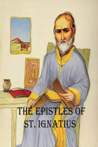 Epistles of St. Ignatius