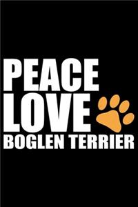 Peace Love Boglen Terrier