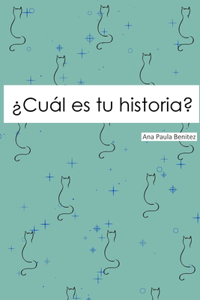 ¿Cuál es tu historia?