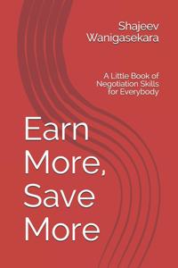 Earn More, Save More