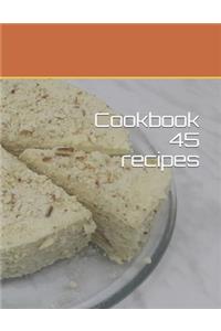 Cookbook 45 recipes