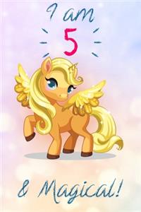 I am 5 & Magical!