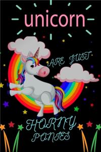 Unicorn Are Just Horny Ponies