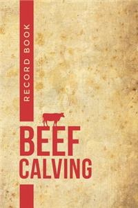 Beef Calving Record Book