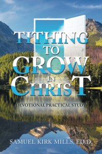 Tithing to Grow in Christ