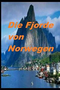 Fjorde von Norwegen