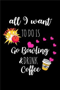 Go Bowling & Drink Coffee