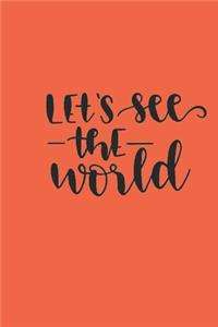 Motivational motivation quotes Cute Let s See The World