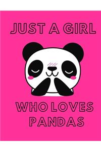 Just a Girl Who Loves Pandas