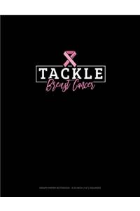 Tackle Breast Cancer