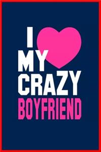 i love my crazy boyfriend