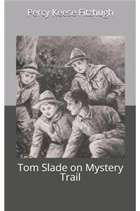 Tom Slade on Mystery Trail