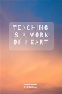 Teaching is a work of heart