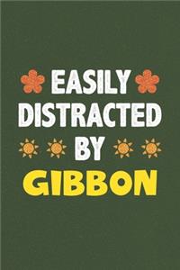 Easily Distracted By Gibbon
