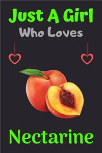 Just A Girl Who Loves Nectarine