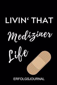 Livin' That Mediziner Life Erfolgsjournal