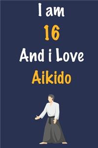 I am 16 And i Love Aikido