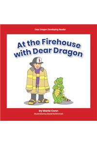 At the Firehouse with Dear Dragon