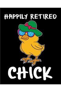Happily Retired Chick